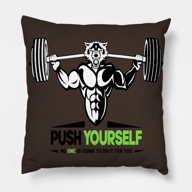 Gym Motivation Push Yourself Pillow by yamiston