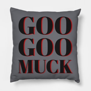 Goo Goo Muck Song Pillow