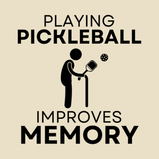 Funny Pickleball Improves Memory Retirement Gift T-Shirt