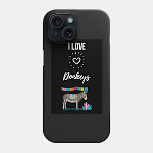 I Love Donkeys Phone Case