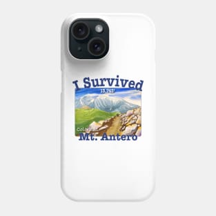 I Survived Mt. Antero, Colorado Phone Case