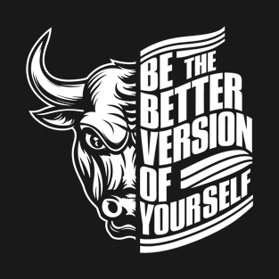 Better Version Of Yourself-Motivational Quote T-Shirt