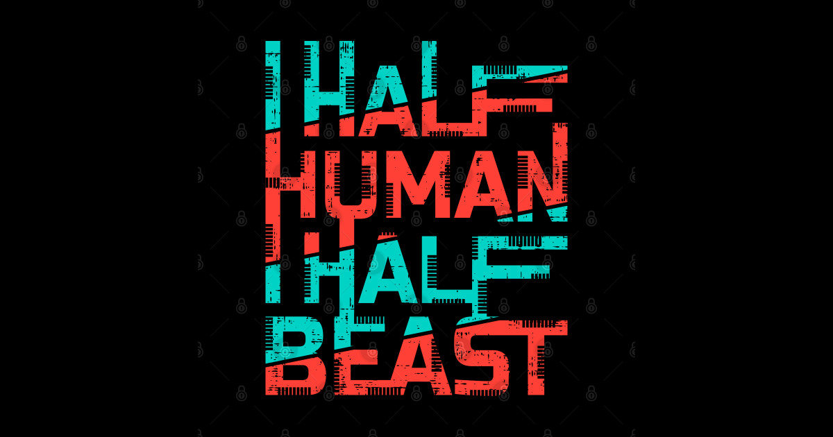 half human half beast Half Human Half Beast Sticker TeePublic