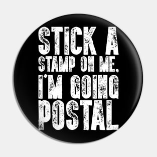 Stick A Stamp On Me - Funny Postal Worker Gift Pin