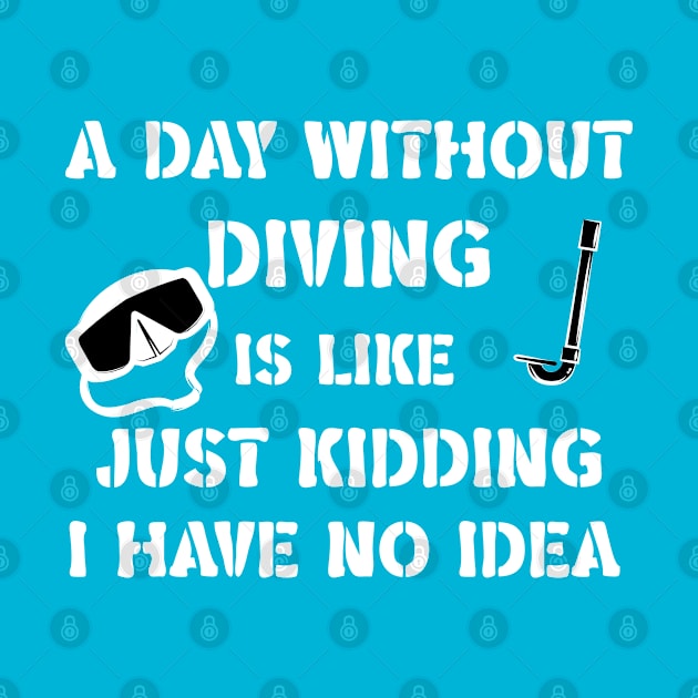 a day without diving funny quote by tita