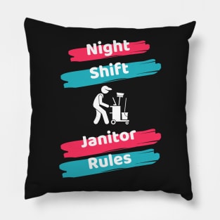 Night Shift Janitor Pillow