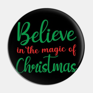 Believe in the Magic of Christmas Funny Ugly Xmas Ugly Christmas Pin