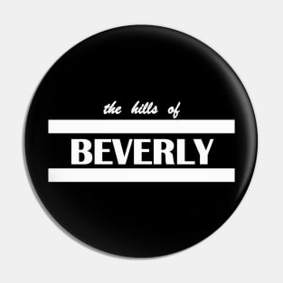 the hills of Beverly Pin