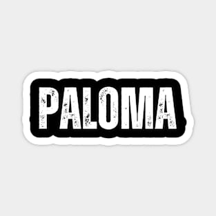 Paloma Name Gift Birthday Holiday Anniversary Magnet