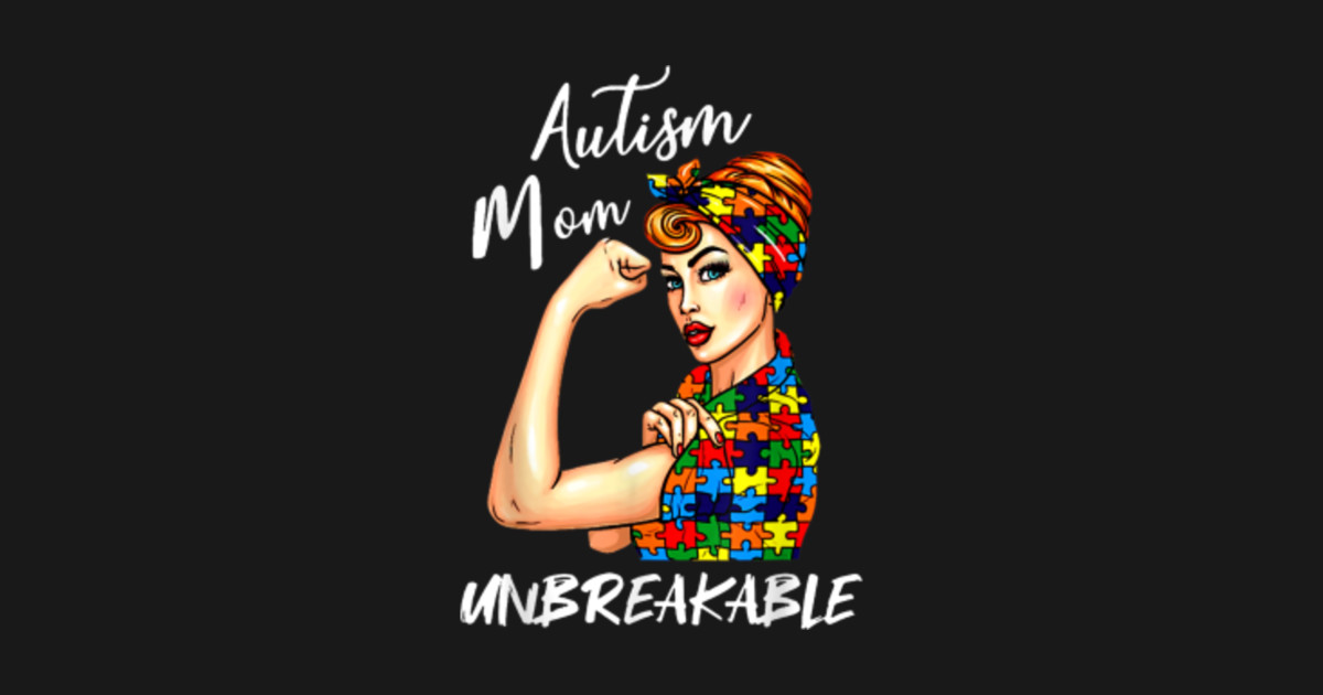 Womens Autism mom Unbreakable - Womens Autism Mom Unbreakable - Sticker