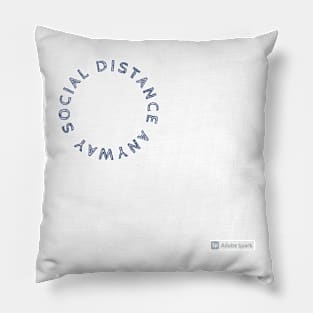 social distance anyway Pillow