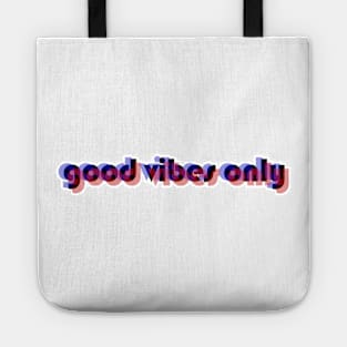 Good Vibes Only Tote