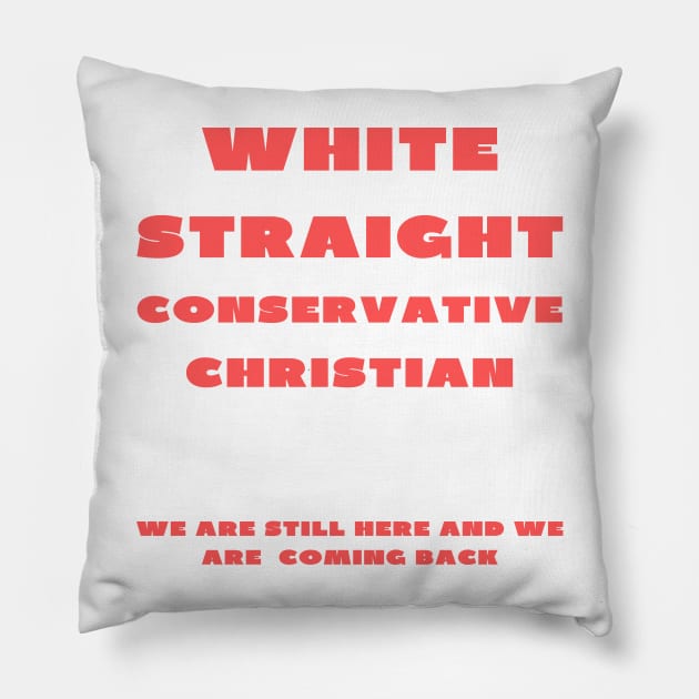 White straight conservative christian Pillow by IOANNISSKEVAS