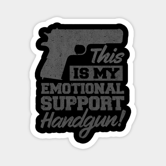 Emotional Support Handgun Magnet by artbitz