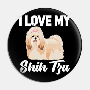 I Love My Shih Tzu Pin