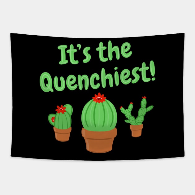 It's the Quenchiest Cactus Tapestry by sunnyfuldraws