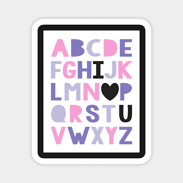 I love you ABCs in pink and purple Magnet by creativemonsoon