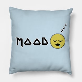 Mood: Tired Pillow