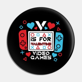 V is for Video Games Valentine Pin