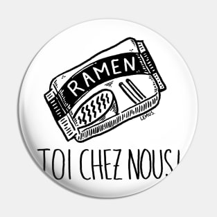 Ramen toi chez nous Pin