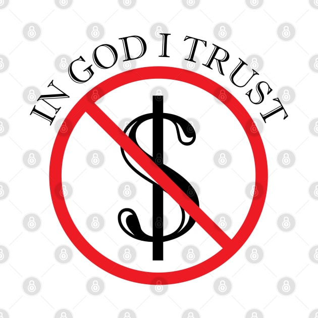 Trust God Not Money by thelamboy