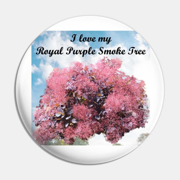 I Love My Royal Purple Smoke Tree #3 Pin by Battlefoxx Living Earth