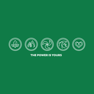 The Power is Yours T-Shirt