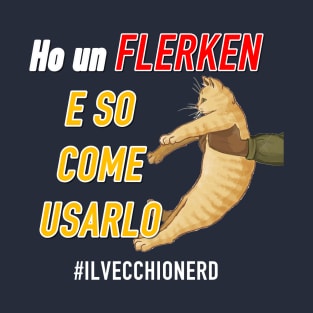 Ho un Flerken e so come usarlo T-Shirt