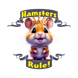 Hamsters Rule! T-Shirt