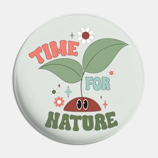 Time for nature Pin