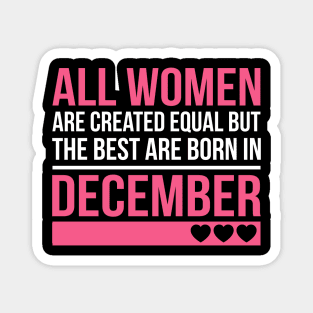 Best Women Are Born In December Birthday Gift Magnet