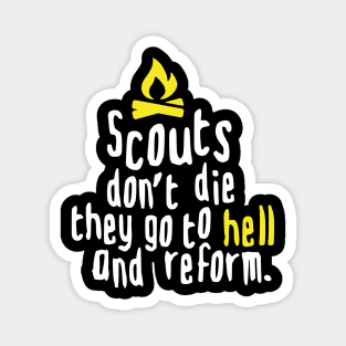 SCOUTS DONT DIE (white) Magnet