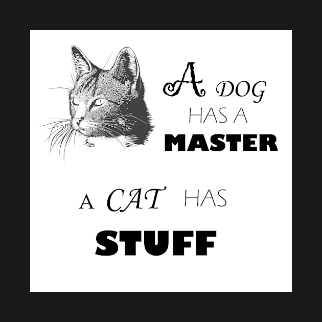 A dog has a master - A cat has stuff by FluffigerSchuh