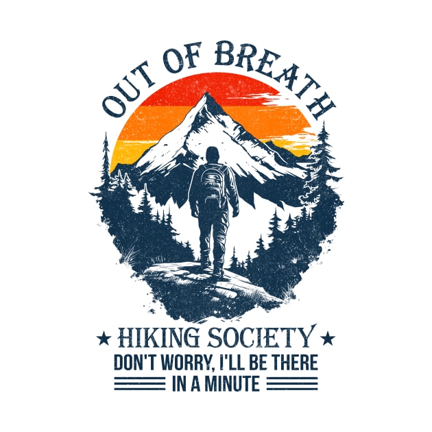 Out Of Breath Hiking Society Hiker Camper by antrazdixonlda