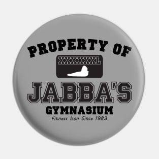 Property of Jabba's Gym Pin