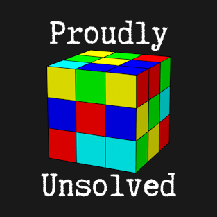 Proudly Unsolved Cube T-Shirt