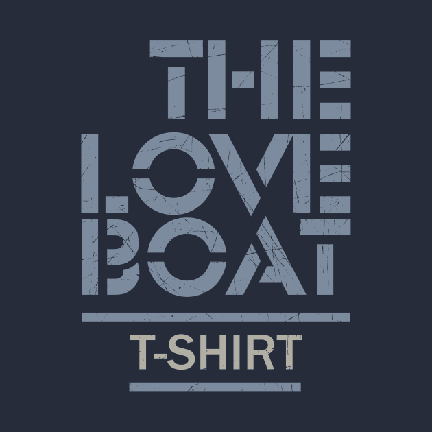 The Love Boat // T-Shirt by anwara