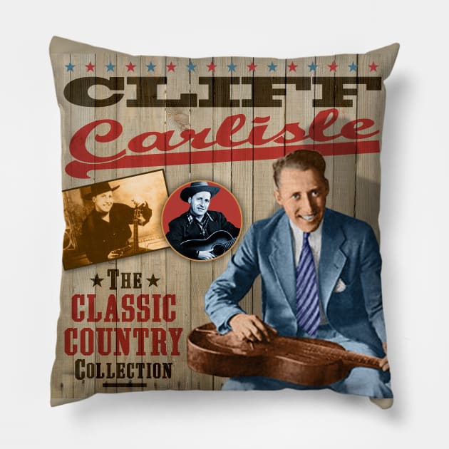 Cliff Carlisle - The Classic Country Collection Pillow by PLAYDIGITAL2020