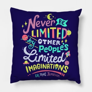 Never be limited Pillow