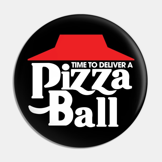 Time to Deliver a Pizza Ball - Eric Andre Show Pin by HeavensGateAwayMeme