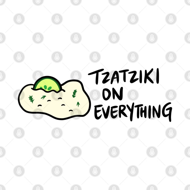 Tzatziki (Sauce) on Everything by bonniemamadraws