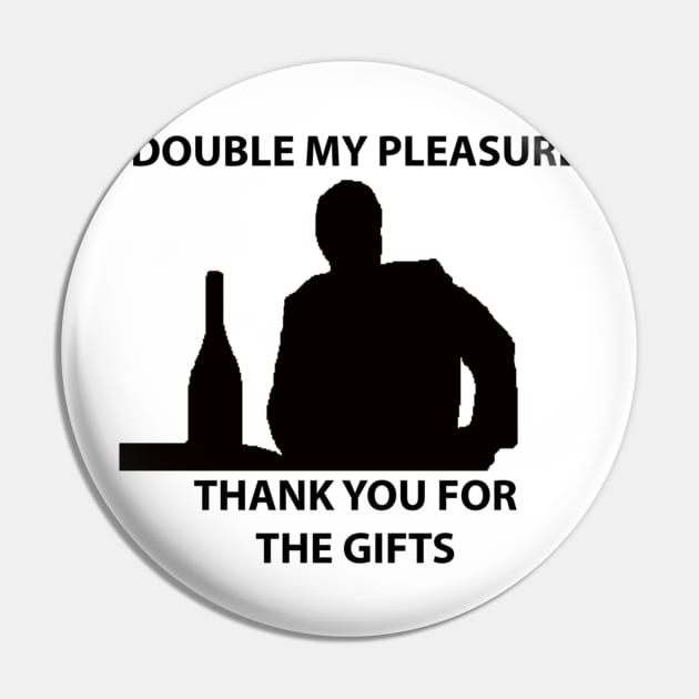 Double My Pleasure Pin by AthenaBrands