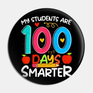 My Students Are 100 Days Smarter 100Th Day School Teacher Pin