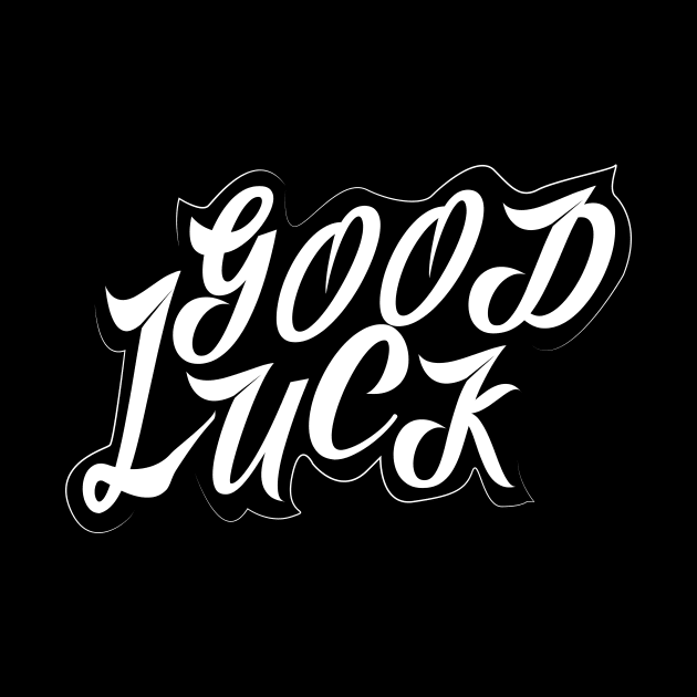 Good Luck by T-Shirt Attires