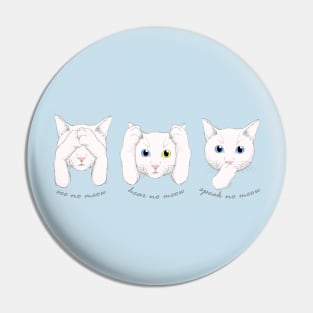 No Evil Cat - White Cats Pin