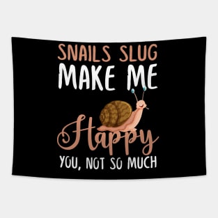 Snails Slug Make Me Happy You, Not So Much Tapestry