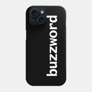 Buzzword Typography White Text Phone Case