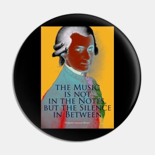 Wolfgang Amadeus Mozart Quote 3 Pin