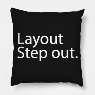 Layout Step out. Pillow