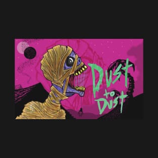 Dust to Dust T-Shirt